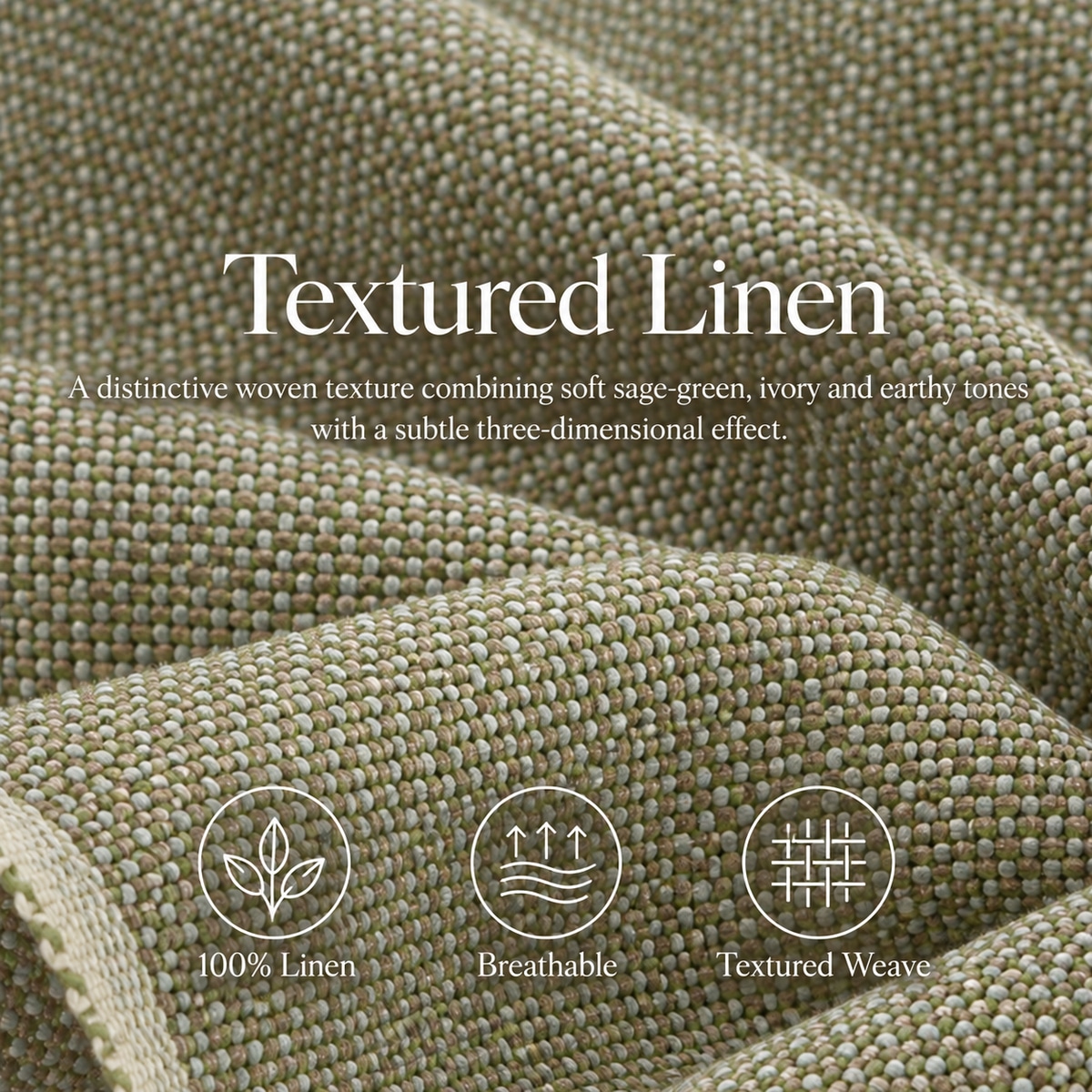 STK1012_07 Sage green and ivory textured linen displayed in soft folds, with overlaid text reading “Textured Linen” and a description of the woven texture. Three icons are labelled “100% Linen”, “Breathable” and “Textured Weave”.
